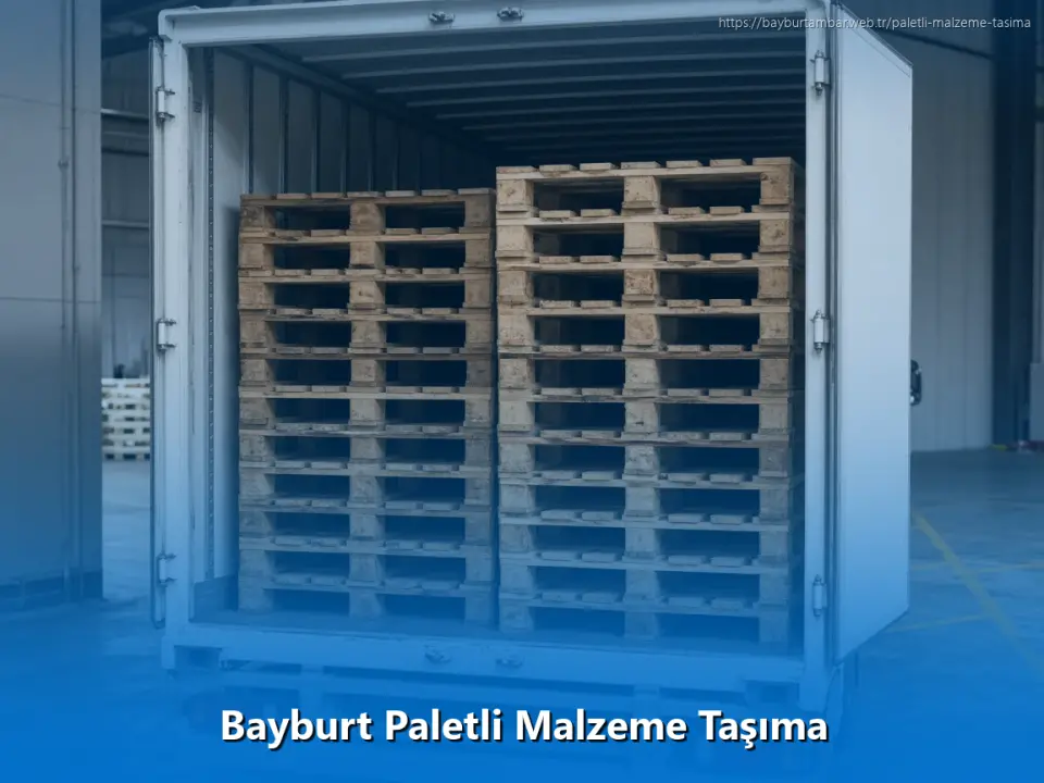 Bayburt Paletli Malzeme Taşıma