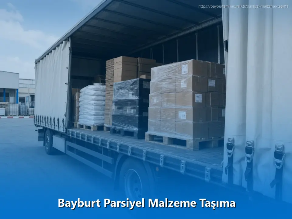 Bayburt Parsiyel Malzeme Taşıma