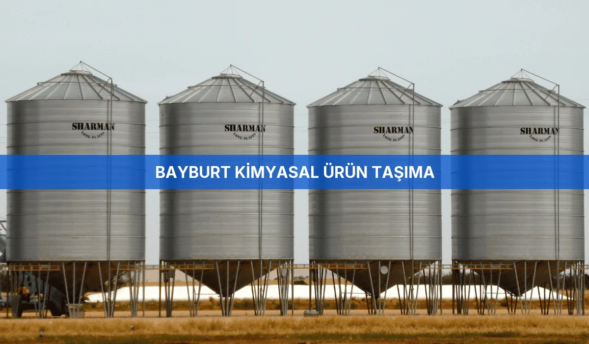Bayburt Kimyasal Ürün Taşıma